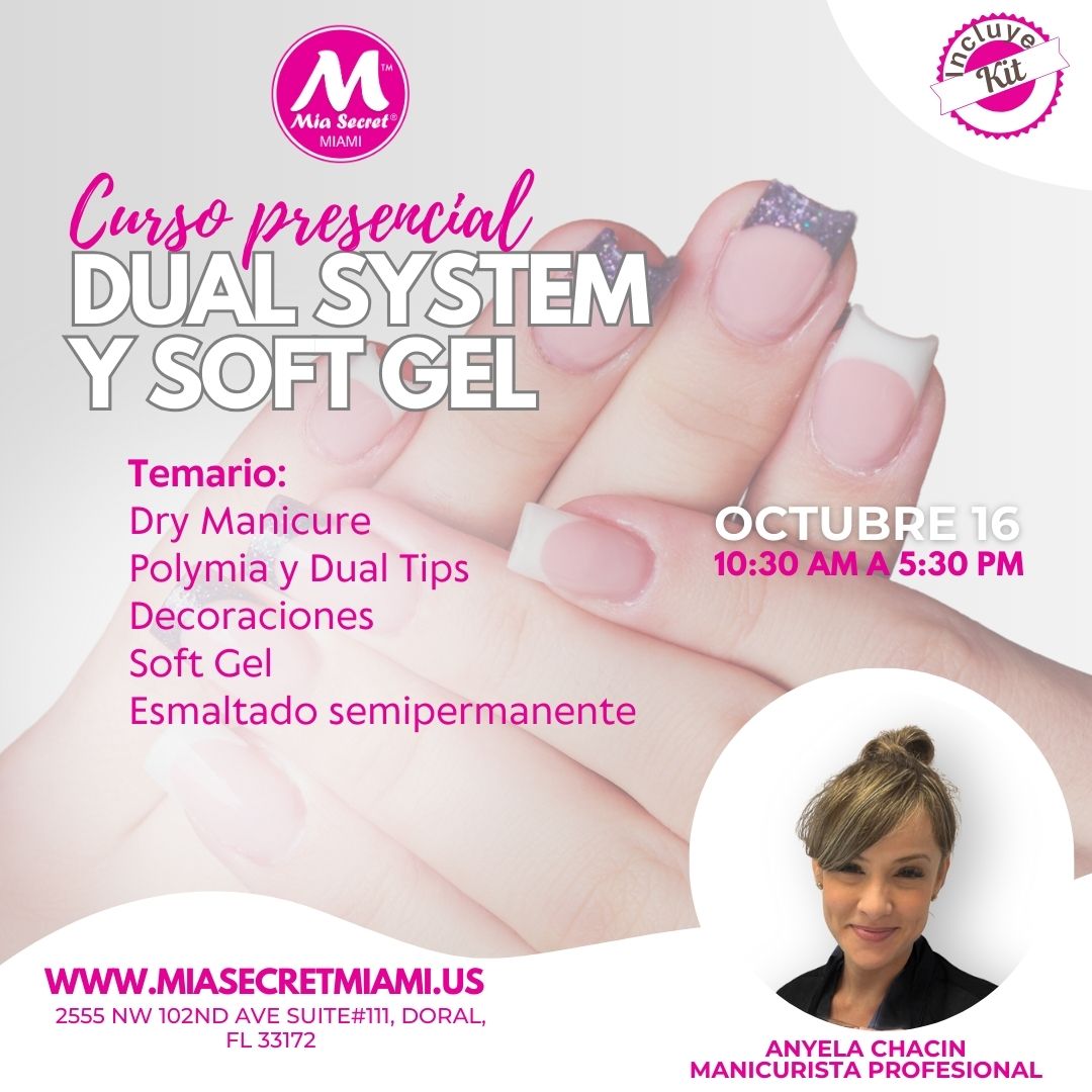 CURSO PRESENCIAL DUAL SYSTEM Y SOFT GEL