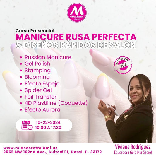 CURSO PRESENCIAL DE MANICURA RUSA PERFECTA & DISEÑOS RAPIDOS DE SALON